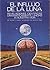 El influjo de la Luna. by Arnold L. Lieber