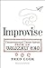 Improvise: Unconventional C...