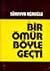 Bir Ömür Böyle Geçti