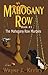 Mahogany Row (The Mahogany Row Murders)