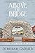 Above the Bridge (Paige MacKenzie Mystery, #1)