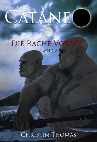Cataneo - Die Rache Vortex´ (Cataneo #2)