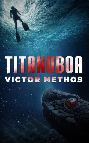 Titanoboa (Kindle Edition)