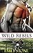 Wild Rebels (Karthadossian Riders MC, #5)