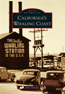California's Whaling Coast (Images of America: California)
