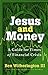 Jesus and Money by Ben Witherington III Jesus and Money by Ben Witherington III