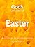 God’s Little Book of Easter...