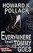 Everywhere That Tommy Goes by Howard K. Pollack