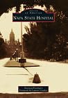 Napa State Hospital (Images of America: California) Napa State Hospital (Images of America: California)