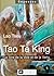 Tao Te King by Lao Tzu Tao Te King by Lao Tzu