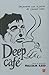 Deep Café