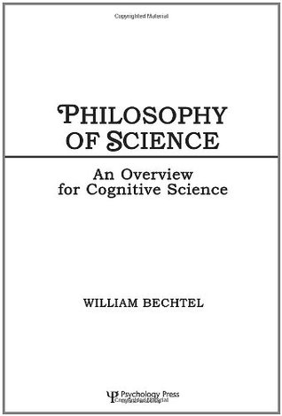 Philosophy of Science: An Overview for Cognitive Science (Tutorial Essays in Cognitive Science Series)