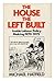 The house the Left built: Inside Labour policy-making, 1970-75