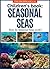 Children's Book: SEASONAL SEAS: How do Seasonal Seas Work? For Children Age 7-11 (Children's Picture Books Age 7-11: Nature Series: How Things Work Book 4)
