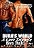 Burns World: A Love Triangle, Part 1 (Burns World, #1)