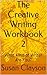 The Creative Writing Workbook 2 by Susan Clayson