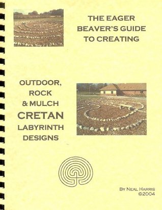 The Eager Beaver's Guide to Creating Outdoor Rock & Mulch Cretan Labyrinth Designs
