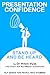 Presentation Confidence - Stand Up and Be Heard