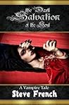 The Dark Salvation of the Soul by Steve  French