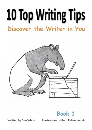 10 Top Writing Tips: Discover the Writer in You