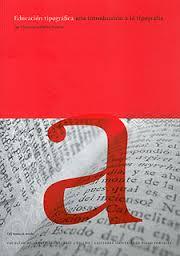 Educación tipográfica. Una introducción a la tipografía