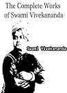 The complete works of Swami Vivekananda