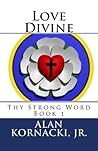 Love Divine (Thy Strong Word Book 1)