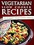 Vegetarian Slow Cooker Recipes: 25 Yummy Vegetarian Meals (Tasty Vegetarian Cookbooks)