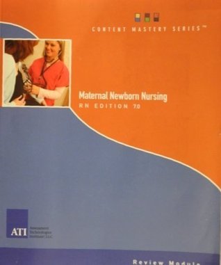 Maternal Newborn Nursing RN Edition 7.0 Review Module by Ati (Paperback)