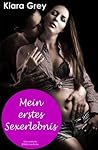 Mein erstes Sexerlebnis - BDSM Erotik, Lust, Hardcore, Leidenschaft, Verführung und Sex Phantasien Kurzgeschichte (German Edition)