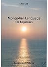 Mongolian Language for Beginners