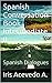 Spanish Conversation Book Intermediate II: Spanish Dialogues (Spanish Edition)