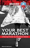 Your Best Marathon: A Primer Your Best Marathon: A Primer