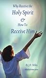 Why Receive The Gift of the Holy Spirit