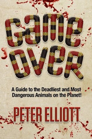 Cold Blooded Killers - A guide to the deadliest and most dangerous animals on the planet (Kindle Edition)