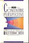 The Concentric Perspective: What's in It for Me