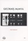 Gecikmiş Mumya Gecikmiş Mumya