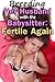 Breeding Her Husband with the Babysitter 3: Fertile Again