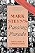 Mark Steyn's Passing Parade: Obituaries & Appreciations expanded edition