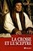 La Crosse et le sceptre. Les prélats d'Etat sous François Ier... by Cédric Michon