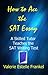 How to Ace the SAT Essay: A Skilled Tutor Teaches the SAT Writing Test