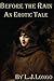 Before the Rain: An Erotic ...
