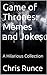 Game of Thrones: Memes and Jokes: A Hilarious Collection