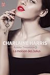 La maison des Julius by Charlaine Harris