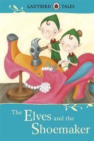 Ladybird Tales the Elves and the Shoemaker (Hardcover)