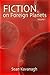Fiction on Foreign Planets ...