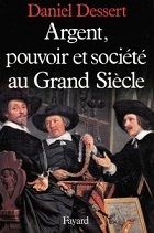 Argent, pouvoir et société au Grand Siècle (Paperback)