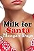 Milk for Santa