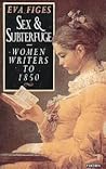 Sex and Subterfuge: Women Writers to 1850