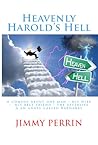 Heavenly Harold's Hell by Jimmy Perrin